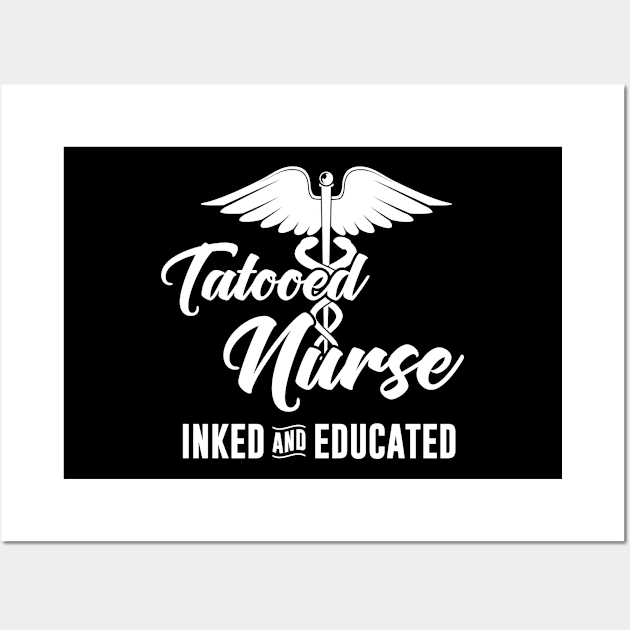 Nurse Gift Print Inked Tattooed Nursing Print Educated Tee Wall Art by Linco